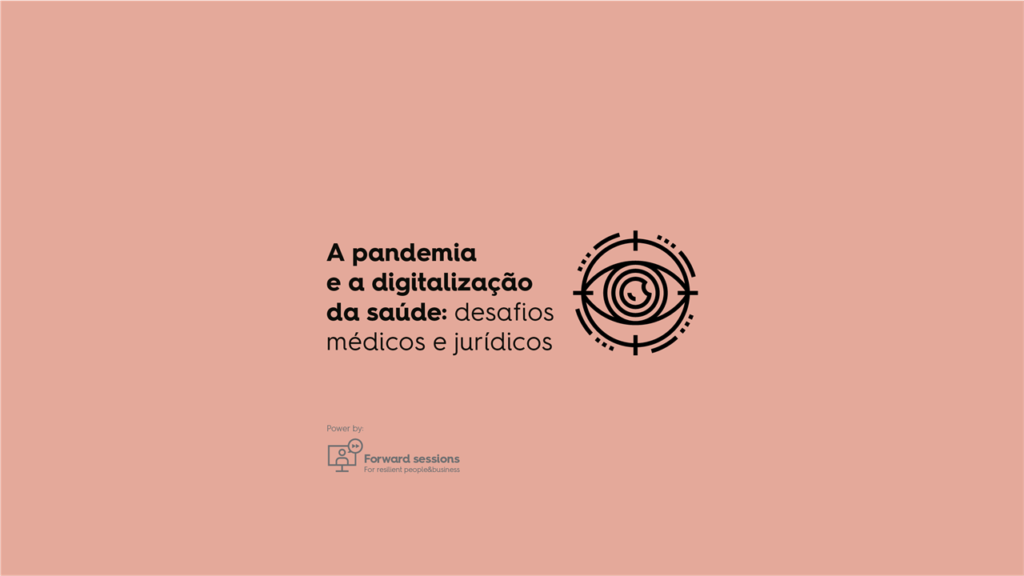Webinar | A pandemia e a digitalização da saúde: desafios médicos e jurídicos