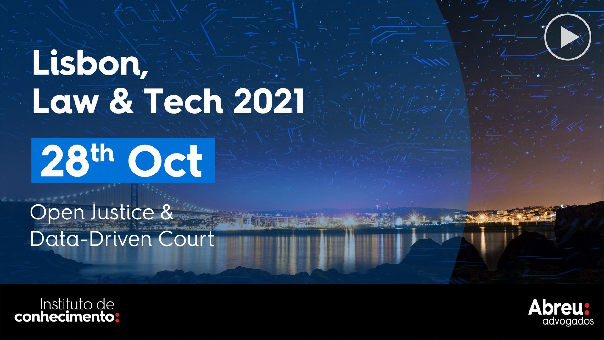 Lisbon, Law & Tech 2021 | Open Justice & Data-Driven Court[This session will be in Portuguese]