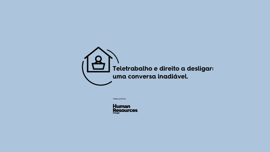 Teletrabalho e direito a desligar: uma conversa inadiável