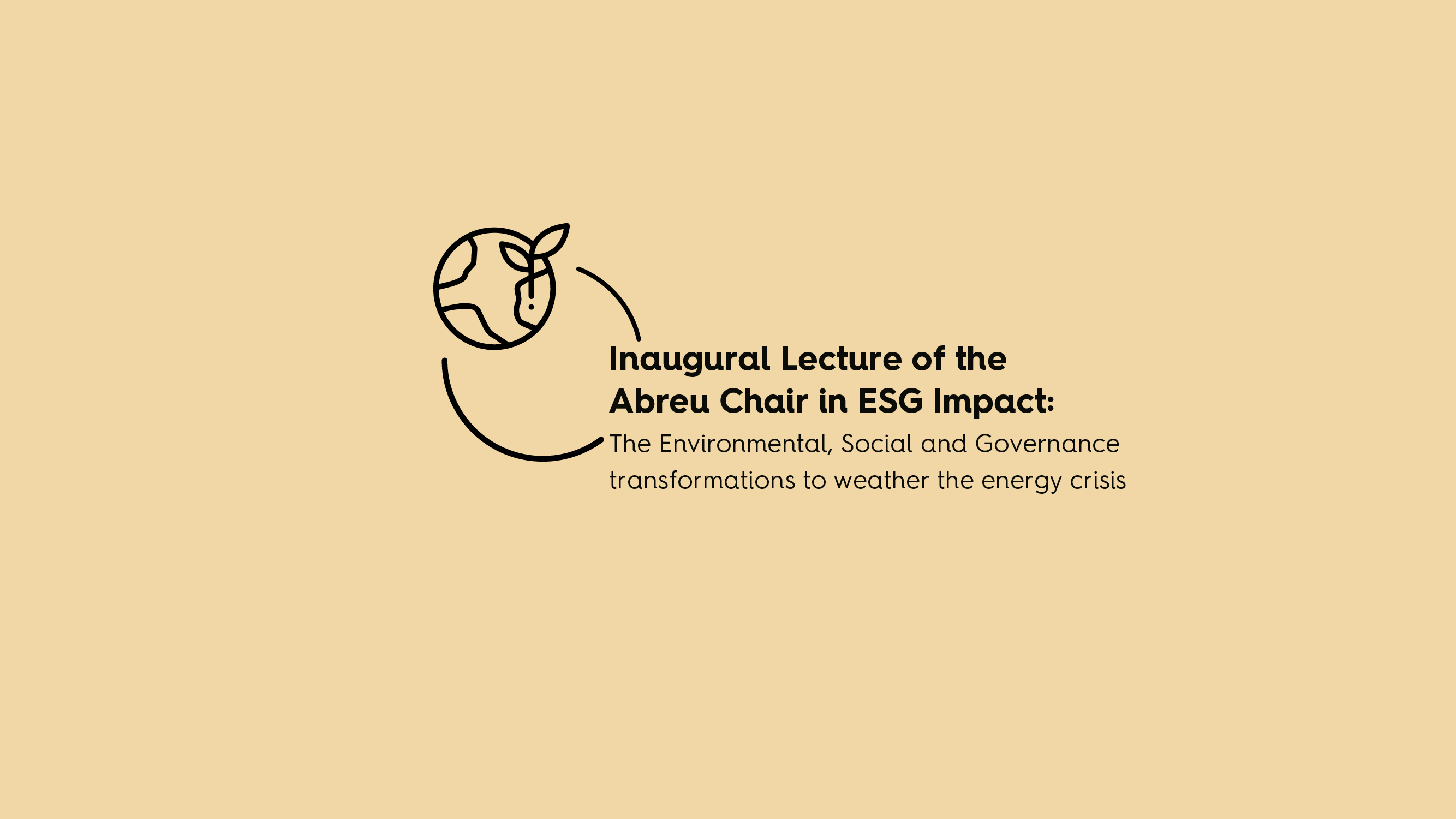 Inaugural Lecture of the Abreu Chair in ESG Impact