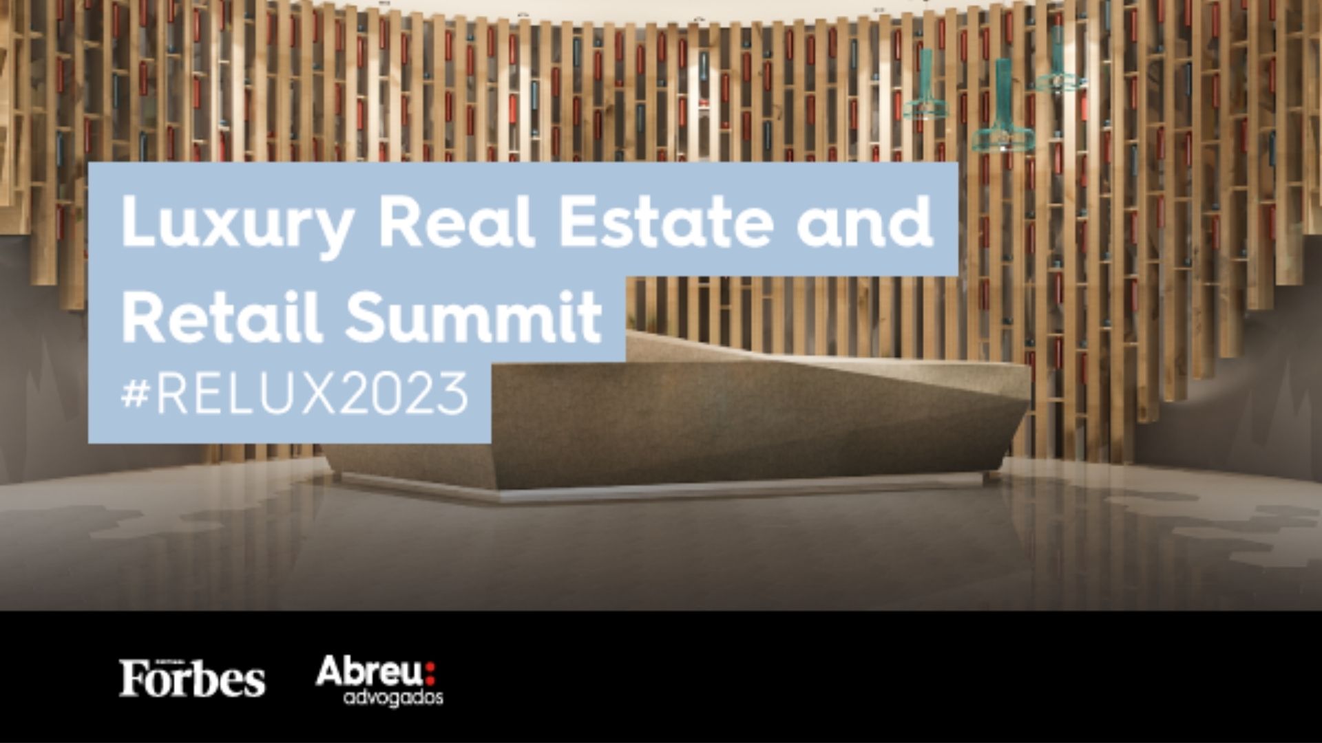 Luxury Real Estate and Retail Summit | Forbes Portugal