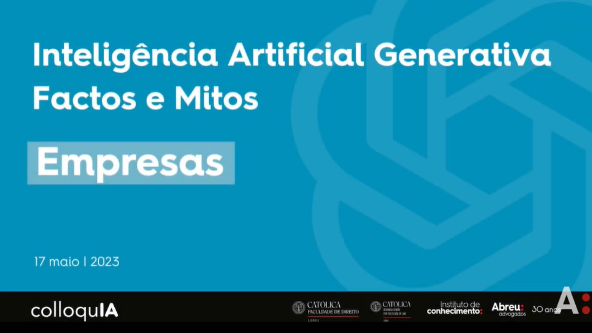 Empresas: IA Generativa Factos e Mitos – ColloquIA 2023