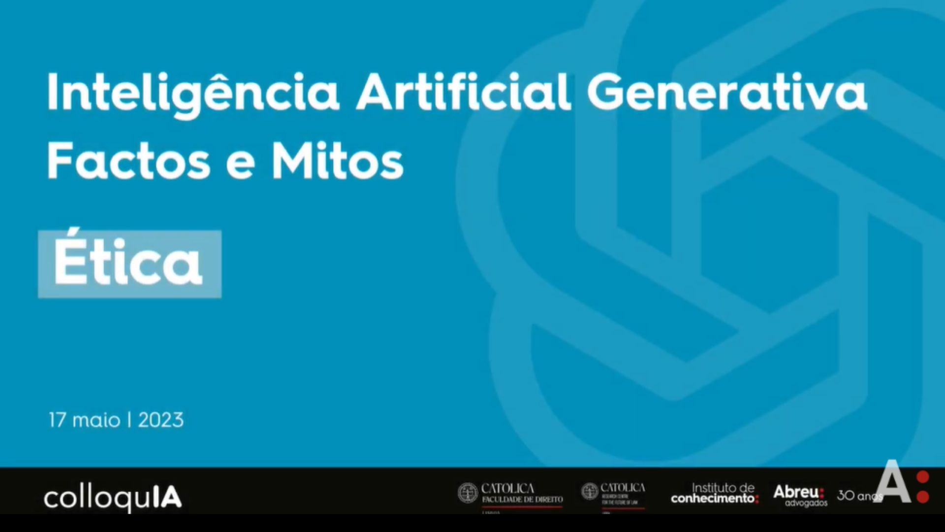 Ética: IA Generativa Factos e Mitos – ColloquIA 2023