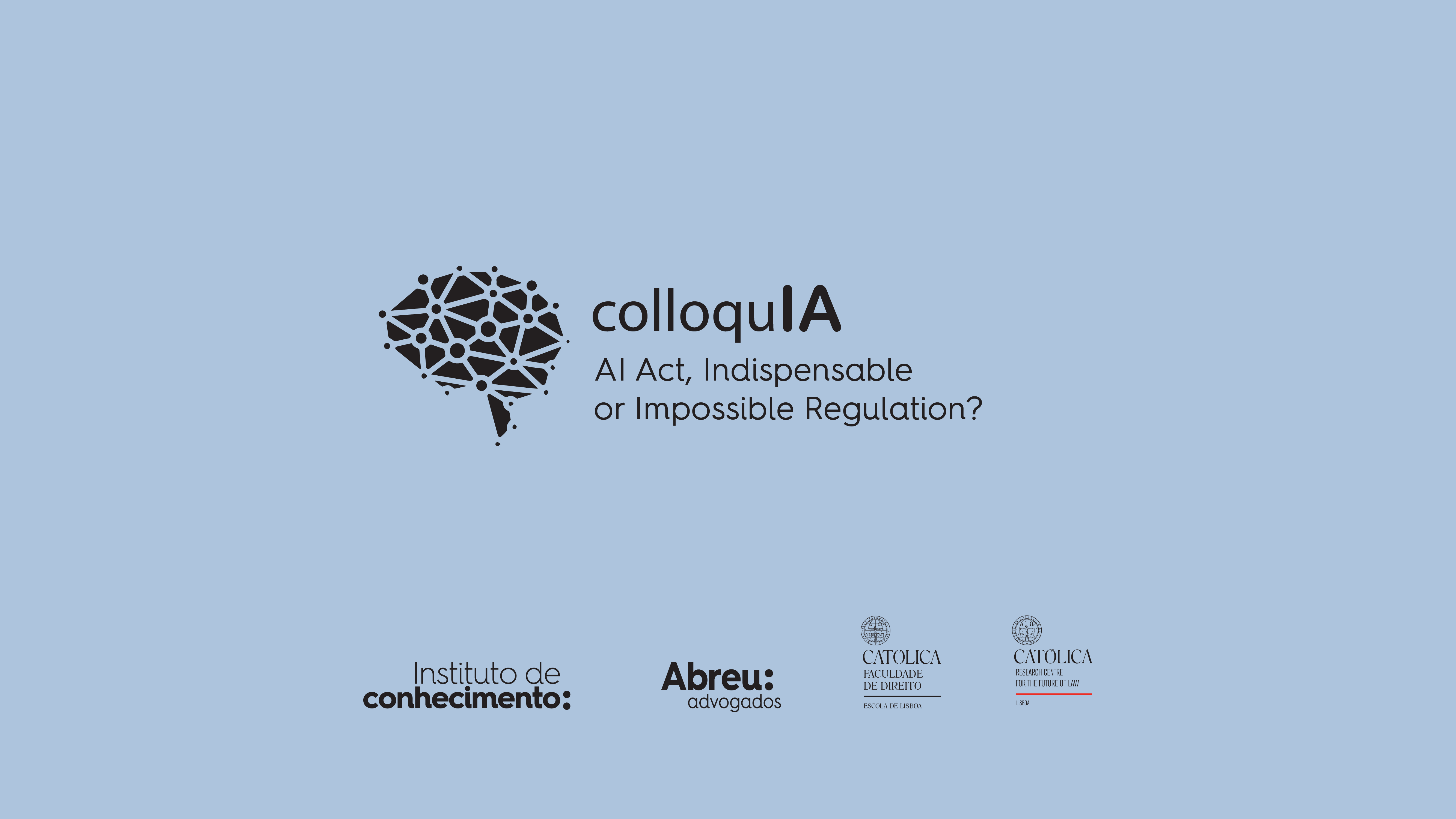 ColloquIA: AI Act, Indispensable or Impossible Regulation?