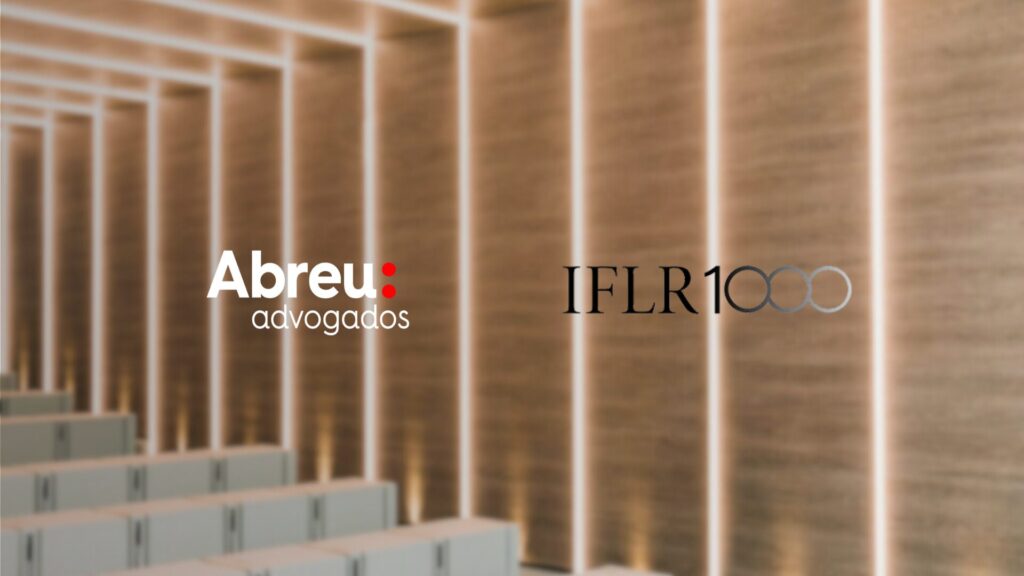 Abreu Advogados reconhecida em 7 categorias pelo ranking IFLR 1000