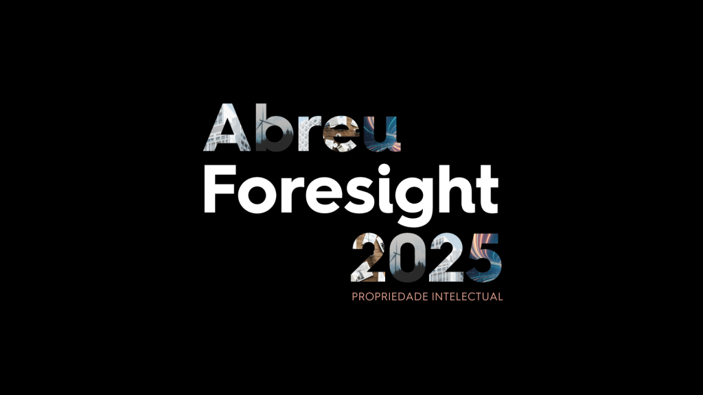 Abreu Foresight 2025 | Propriedade Intelectual